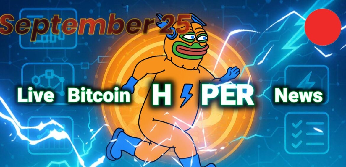 Bitcoin Hyper ($HYPER) Live News Today: Latest Insights for Bitcoin Maxis (September 25)